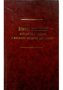 Żywoty Hetmanów Królestwa Polskiego i Wielkiego Księstwa Litewskiego reprint z 1850r