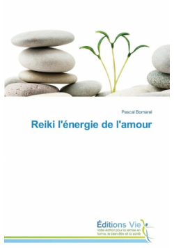 Reiki l'énergie de l'amour