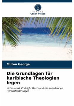 Die Grundlagen für karibische Theologien legen