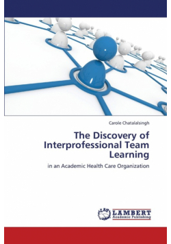 The Discovery of Interprofessional Team Learning