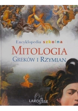 Encyklopedia szkolna Mitologia Greków i Rzymian