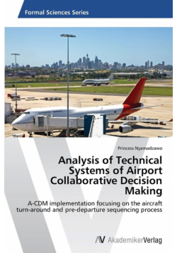 Analysis of Technical Systems of Airport Collaborative Decision Making