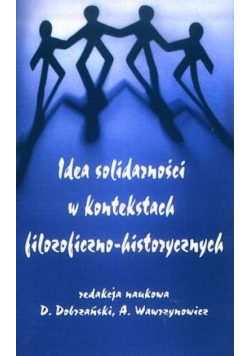 Idea solidarności w kontekstach filozoficzno historycznych