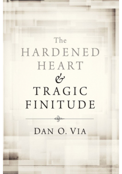 The Hardened Heart and Tragic Finitude