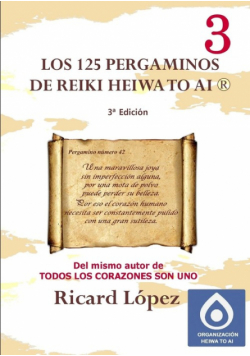 Los 125 pergaminos de Reiki Heiwa to Ai ®