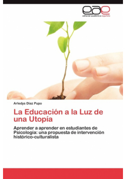 La Educacion a la Luz de Una Utopia