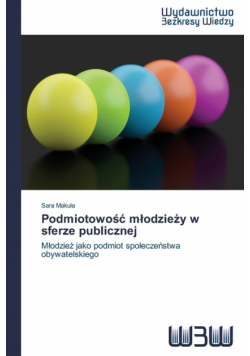 Podmiotowość młodzieży w sferze publicznej