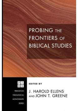 Probing the Frontiers of Biblical Studies