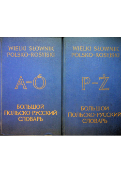Wielki słownik polsko - rosyjski tom 1 i 2