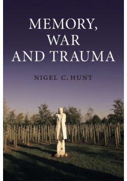 Memory, War and Trauma