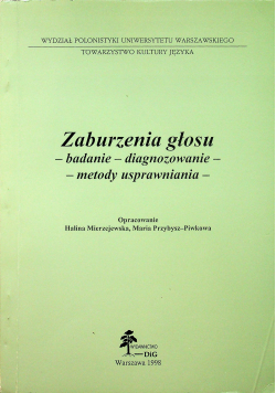 Zaburzenia głosu Badanie diagnozowanie metody usprawniania