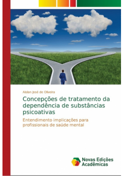 Concepções de tratamento da dependência de substâncias psicoativas
