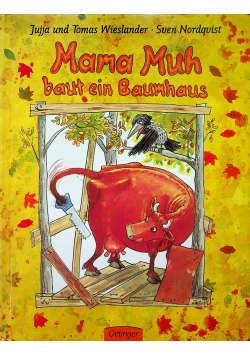 Mama Muh baut ein Baumhaus