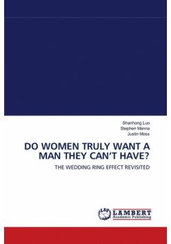 Do Women Truly Want A Man They Can't Have?