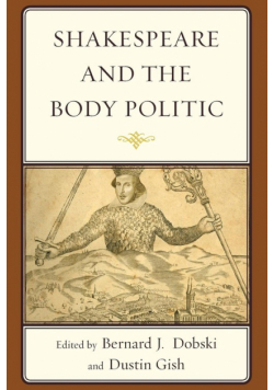 Shakespeare and the Body Politic
