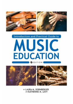 Introduction and Practical Guide to Music Education