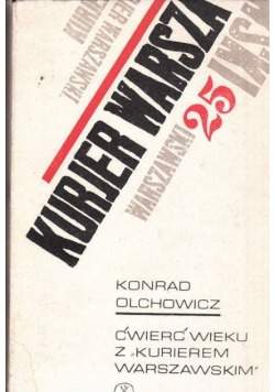 Ćwierć wieku z Kurierem Warszawskim