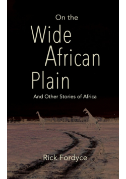 On the Wide African Plain and Other Stories of Africa