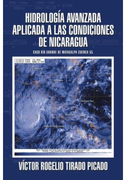 Hidrología Avanzada aplicada a las condiciones de Nicaragua