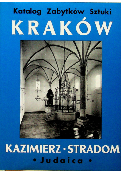 Katalog Zabytków Sztuki Kraków Kazimierz Stradom