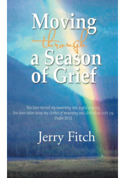 Moving through a Season of Grief