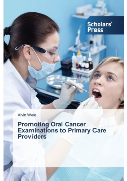 Promoting Oral Cancer Examinations to Primary Care Providers