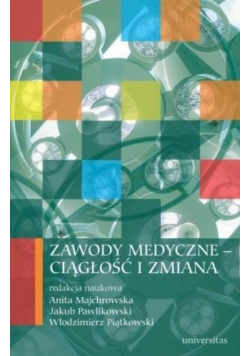 Zawody medyczne ciągłość i zmiana