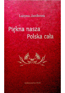Piękna nasza Polska cała