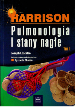 Harrison Pulmonologia i stany nagłe tom 1