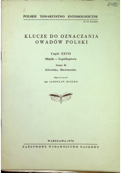 Klucze do oznaczania owadów Polski Część XXVII Motyle Lepidoptera Zeszyt 36