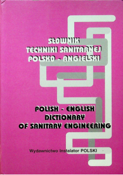 Słownik techniki sanitarnej polsko angielski