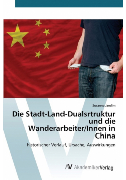 Die Stadt-Land-Dualsrtruktur und die Wanderarbeiter/Innen in China