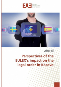 Perspectives of the EULEX's impact on the legal order in Kosovo