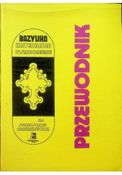 Bazylika Katedralna w Sandomierzu Przewodnik