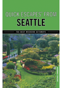 Quick Escapes® From Seattle