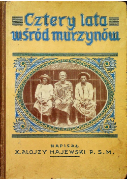 Cztery lata wśród murzynów, 1928 r.