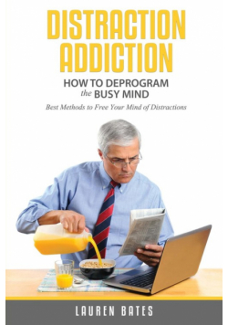 Distraction Addiction