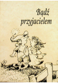 Bądź przyjacielem