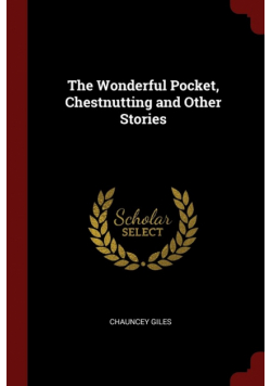 The Wonderful Pocket, Chestnutting and Other Stories
