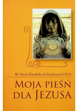 Moja pieśń dla Jezusa