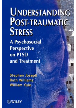 Understanding Post Traumatic Stress