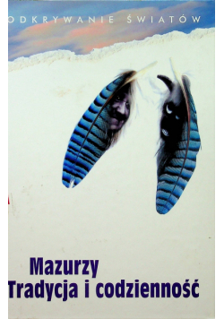 Mazurzy Tradycja i codzienność