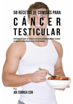 58 Recetas De Comidas Para Cáncer Testicular