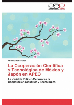 La Cooperación Científica y Tecnológica de México y Japón en APEC