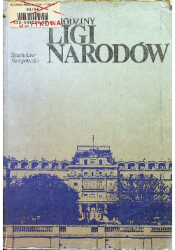 Sierpowski Stanisław - Narodziny Ligi Narodów