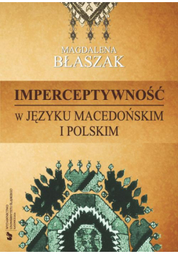Imperceptywność w języku macedońskim i polskim