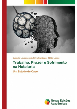 Trabalho, Prazer e Sofrimento na Hotelaria