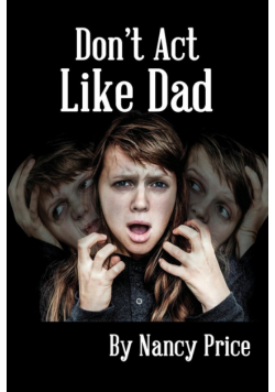 Don't Act Like Dad