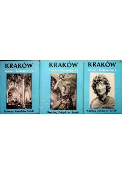 Kraków kościoły Śródmieścia tom IV część I do III