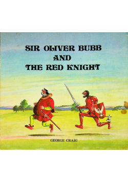 Sir Oliver Bubb and the red knight